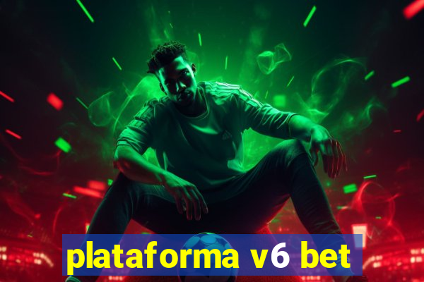 plataforma v6 bet